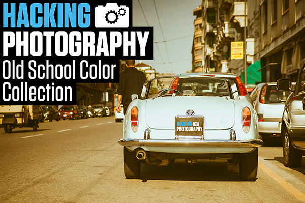 Hacking Photography Old School Color Collection Lightroom Presets